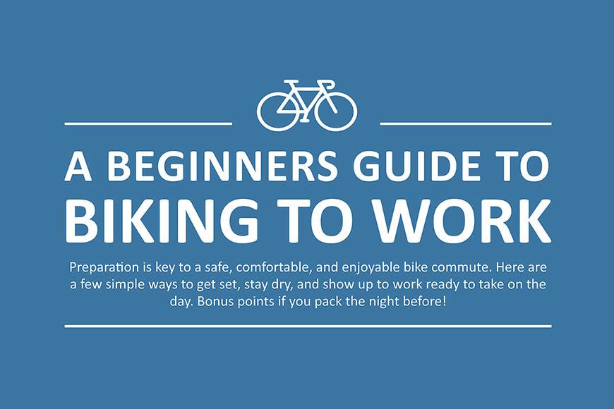 A Beginner’s Guide to Biking to Work